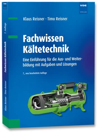 Fachwissen Kältetechnik - Klaus Reisner